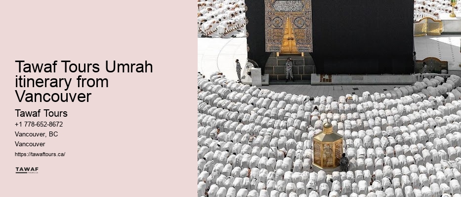 Tawaf Tours Umrah itinerary from Vancouver