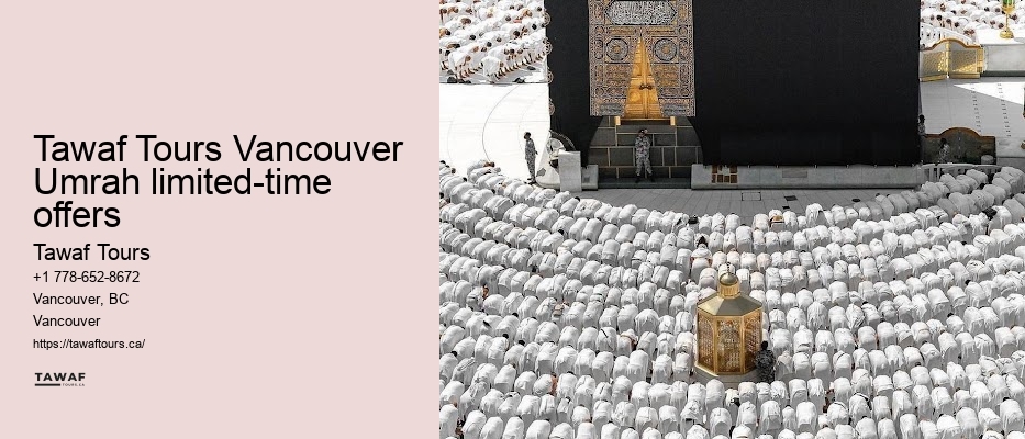 Tawaf Tours Vancouver Umrah limited-time offers