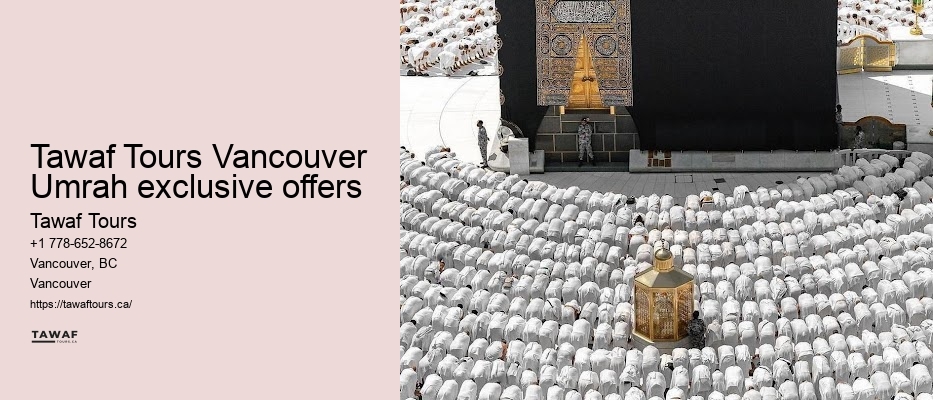 Tawaf Tours Vancouver Umrah exclusive offers
