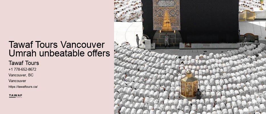 Tawaf Tours Vancouver Umrah unbeatable offers