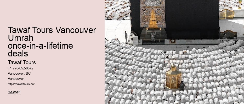Tawaf Tours Vancouver Umrah once-in-a-lifetime deals