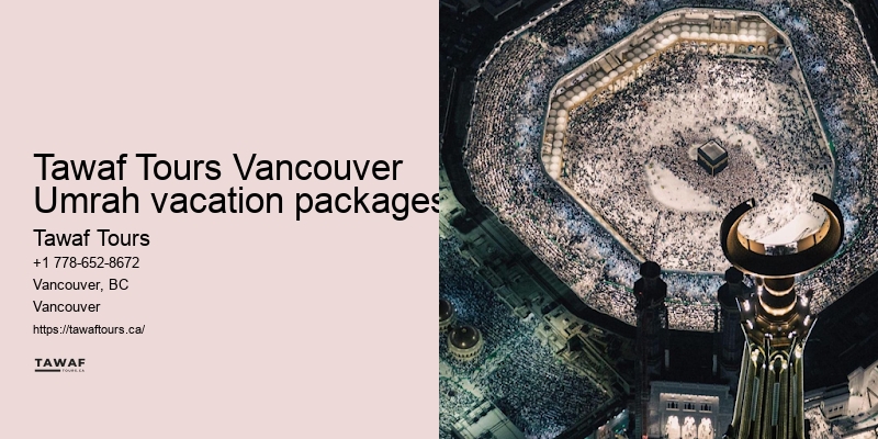 Vancouver Umrah package upgrades advantages