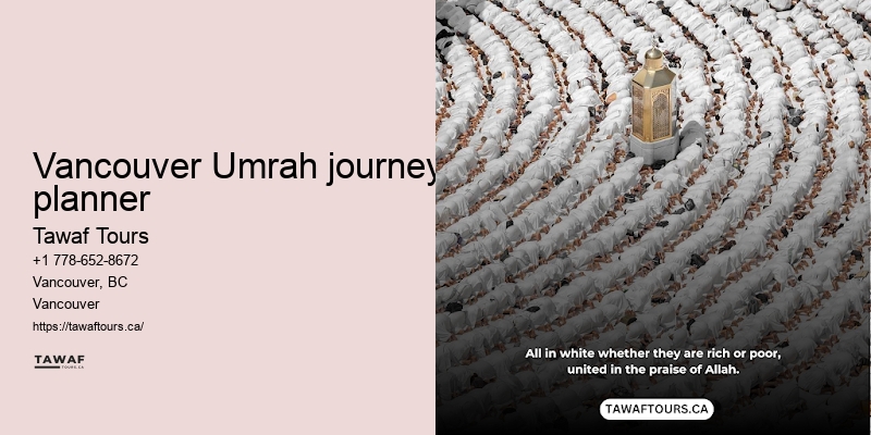 Tawaf Tours Vancouver Umrah package duration advantages