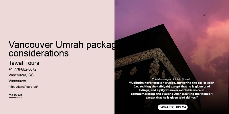Tawaf Tours Vancouver Umrah package duration comparison benefits