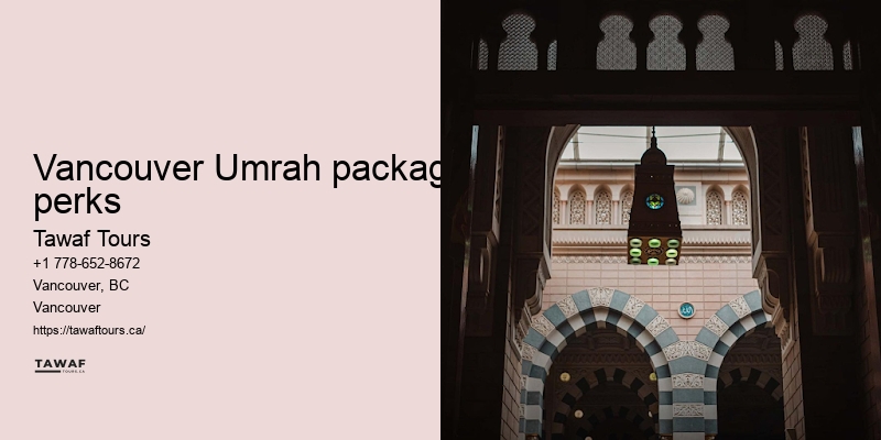 Tawaf Tours Vancouver Umrah package add-ons benefits