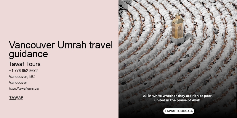 Tawaf Tours Vancouver Umrah package duration advantages