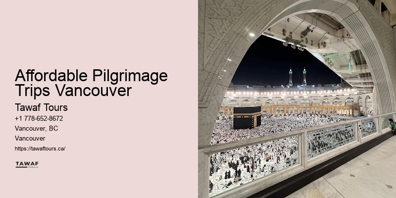 Affordable Pilgrimage Trips Vancouver Umrah Deals