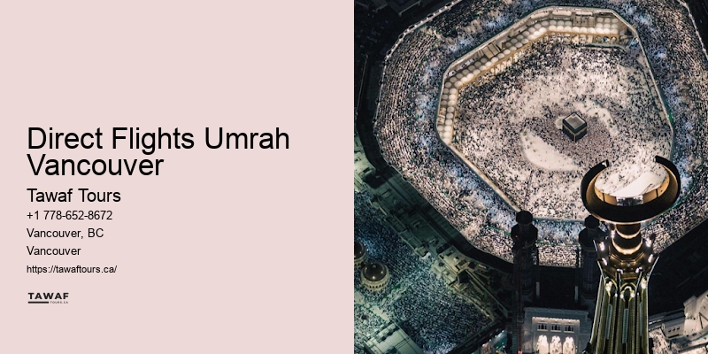 Direct Flights Umrah Vancouver Umrah Tour Packages