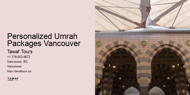Comprehensive Pilgrimage Packages Personalized Umrah Packages Vancouver