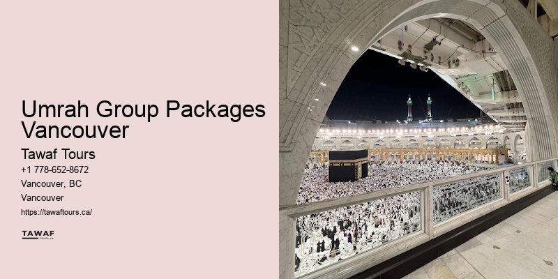 Umrah Group Packages Vancouver to Saudi Umrah Packages