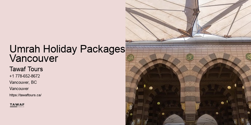 Umrah Packages for Families Umrah Holiday Packages Vancouver