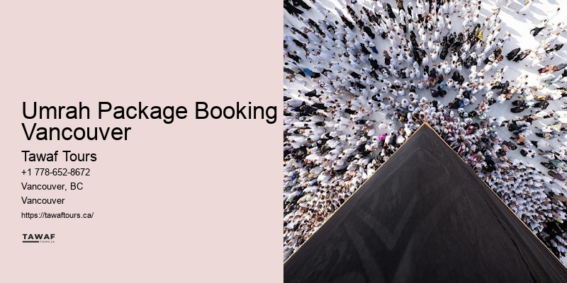 Umrah Travel Essentials Umrah Package Booking Vancouver