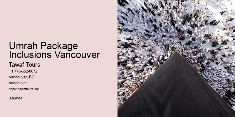 Umrah Package Inclusions Vancouver Umrah Tours and Packages
