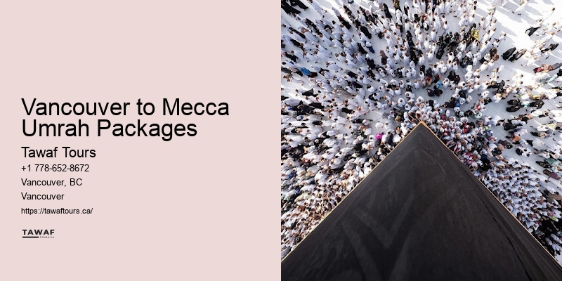Umrah Visa Services Vancouver to Mecca Umrah Packages
