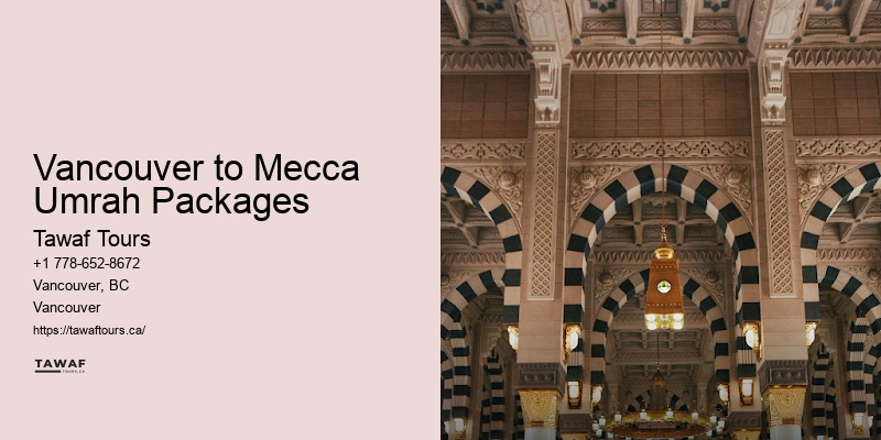 Vancouver to Mecca Umrah Packages Umrah Flights 2024