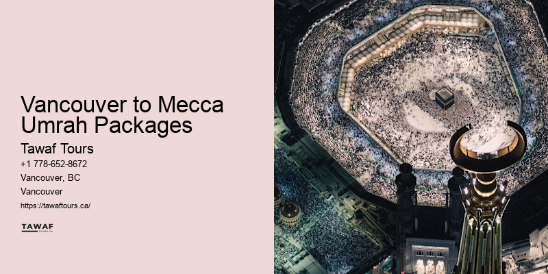 Vancouver to Mecca Umrah Packages Umrah Package Promotions