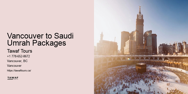 Vancouver to Saudi Umrah Packages Umrah Travel 2024