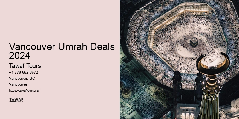 Vancouver Umrah Deals 2024 Pilgrimage Tours