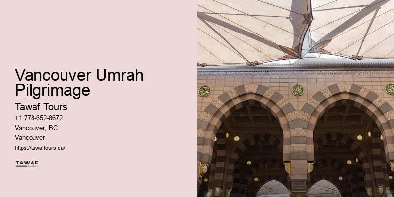 Vancouver Umrah Pilgrimage Spring Umrah Packages