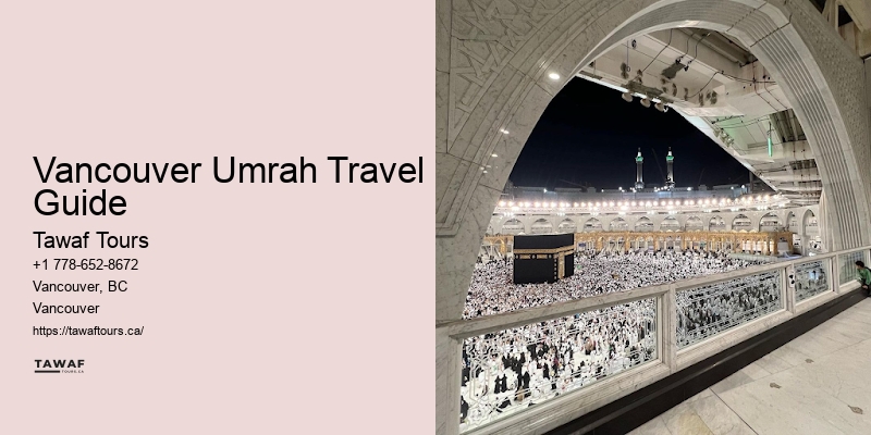 Trusted Umrah Operators Vancouver Umrah Travel Guide