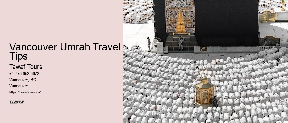 Vancouver Umrah Travel Tips Umrah for Individuals