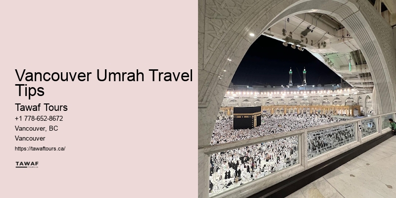Vancouver Umrah Travel Tips Umrah Travel Promotions