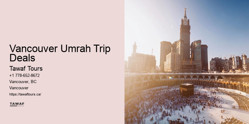 Vancouver Umrah Trip Deals Umrah Deals Today