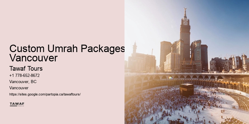 Custom Umrah Packages Vancouver Umrah Travel Promotions
