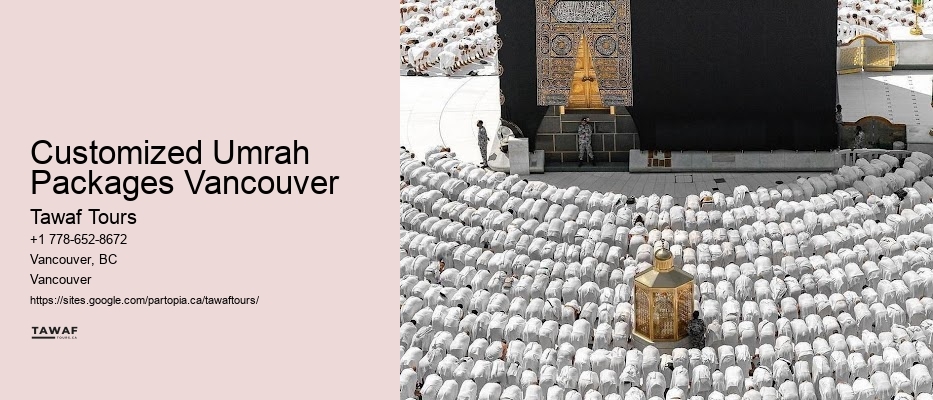 Customized Umrah Packages Vancouver Umrah Booking Assistance