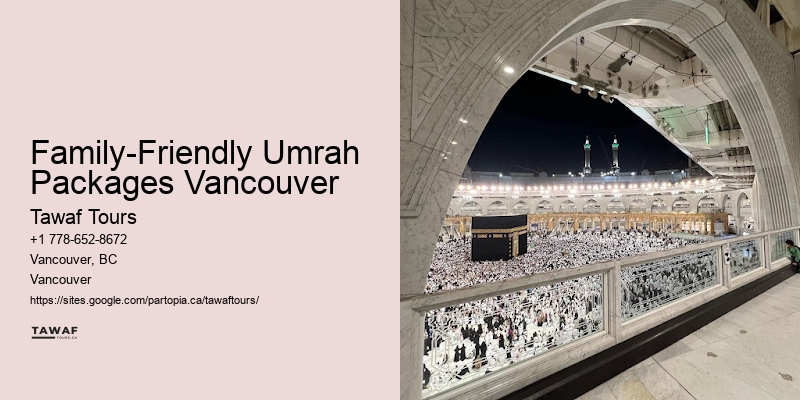 Family-Friendly Umrah Packages Vancouver Umrah Flight & Hotel Packages
