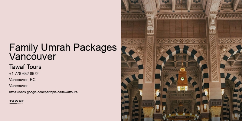 Family Umrah Packages Vancouver Umrah Travel Advice