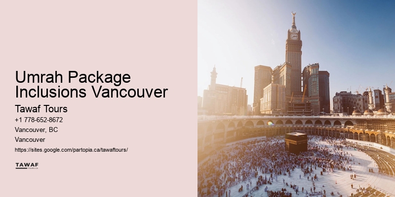 Umrah Package Inclusions Vancouver Umrah Package Comparison