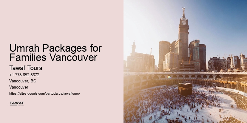 Umrah Packages for Families Vancouver Hajj Travel Deals