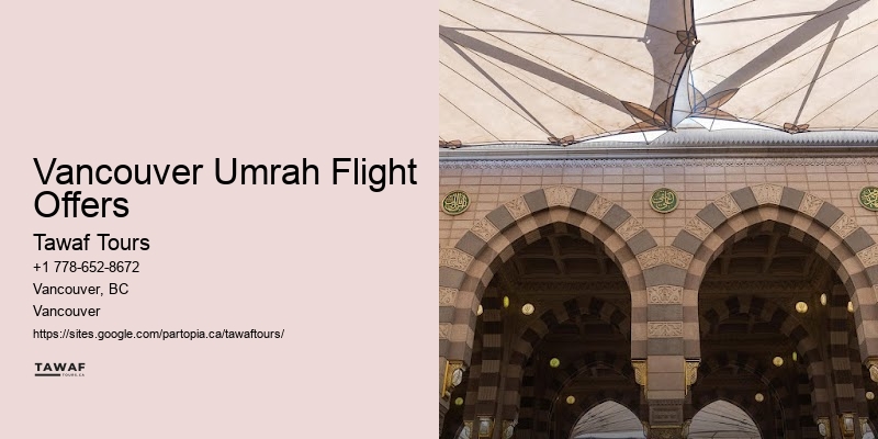 Vancouver Umrah Flight Offers Umrah Services 2024