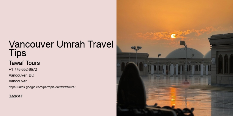 Vancouver Umrah Travel Tips